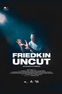 Friedkin Uncut - Un diavolo di regista (2018)