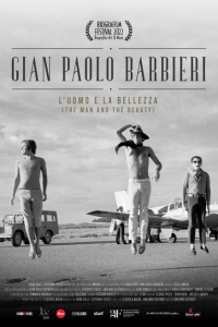 Gian Paolo Barbieri. L'uomo e la bellezza (2022)